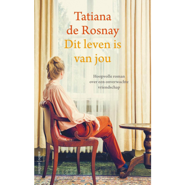 Dit leven is van jou - Tatiana de Rosnay
