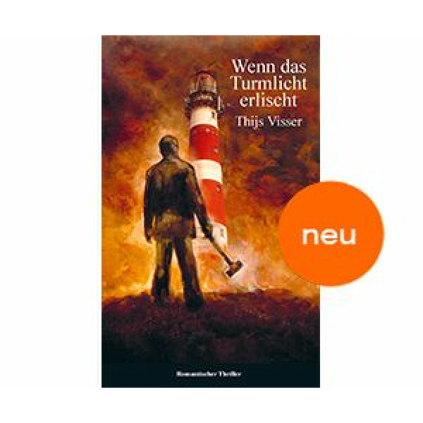 Teil 3 | WENN DAS TURMLICHT ERLISCHT - Thijs Visser
