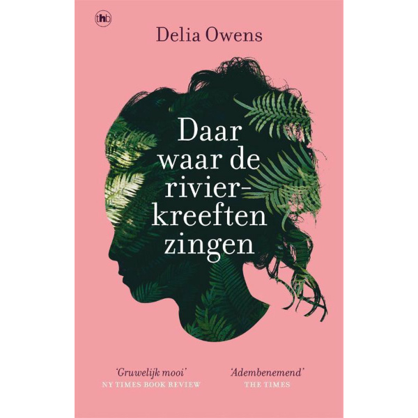 Daar waar de rivierkreeften zingen - Delia Owens