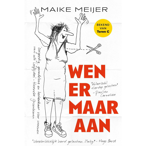 Wen er maar aan - Maike Meijer