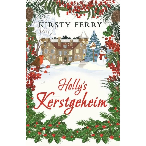 Holly's kerstgeheim - Kirsty Ferry