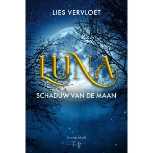 Luna 1 | Luna, Schaduw Van De Maan – Lies Vervloet