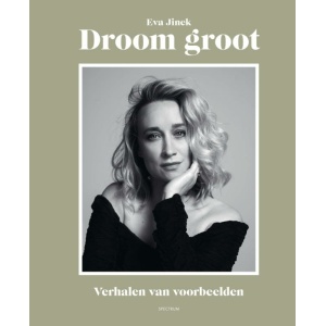 Droom Groot – Eva Jinek