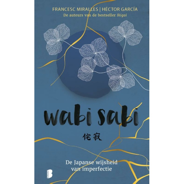 Wabi Sabi | De Japanse wijsheid van imperfectie - Francesc Miralles & Héctor García