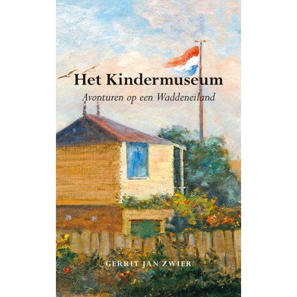 Het kindermuseum avonturen op een Waddeneiland - Gerrit Jan Zwier