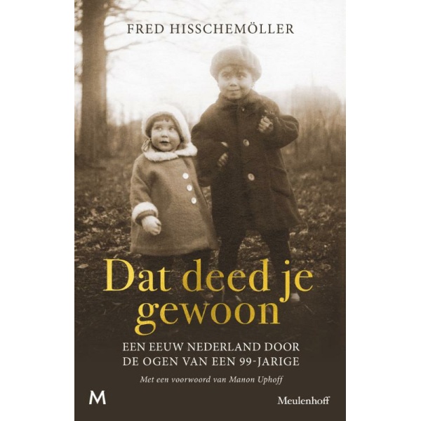 Dat deed je gewoon - Fred Hisschemöller