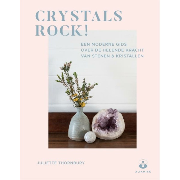 Crystals Rock - Juliette Thornbury