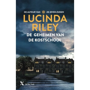 De Geheimen Van De Kostschool – Lucinda Riley