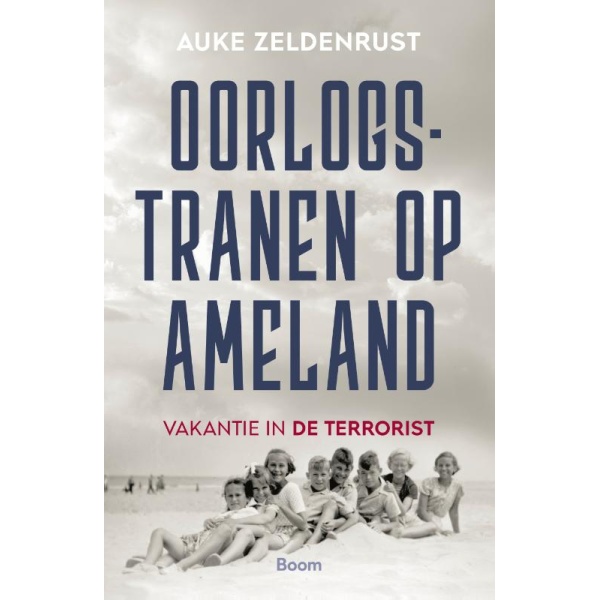 Oorlogstranen op Ameland - Auke Zeldenrust